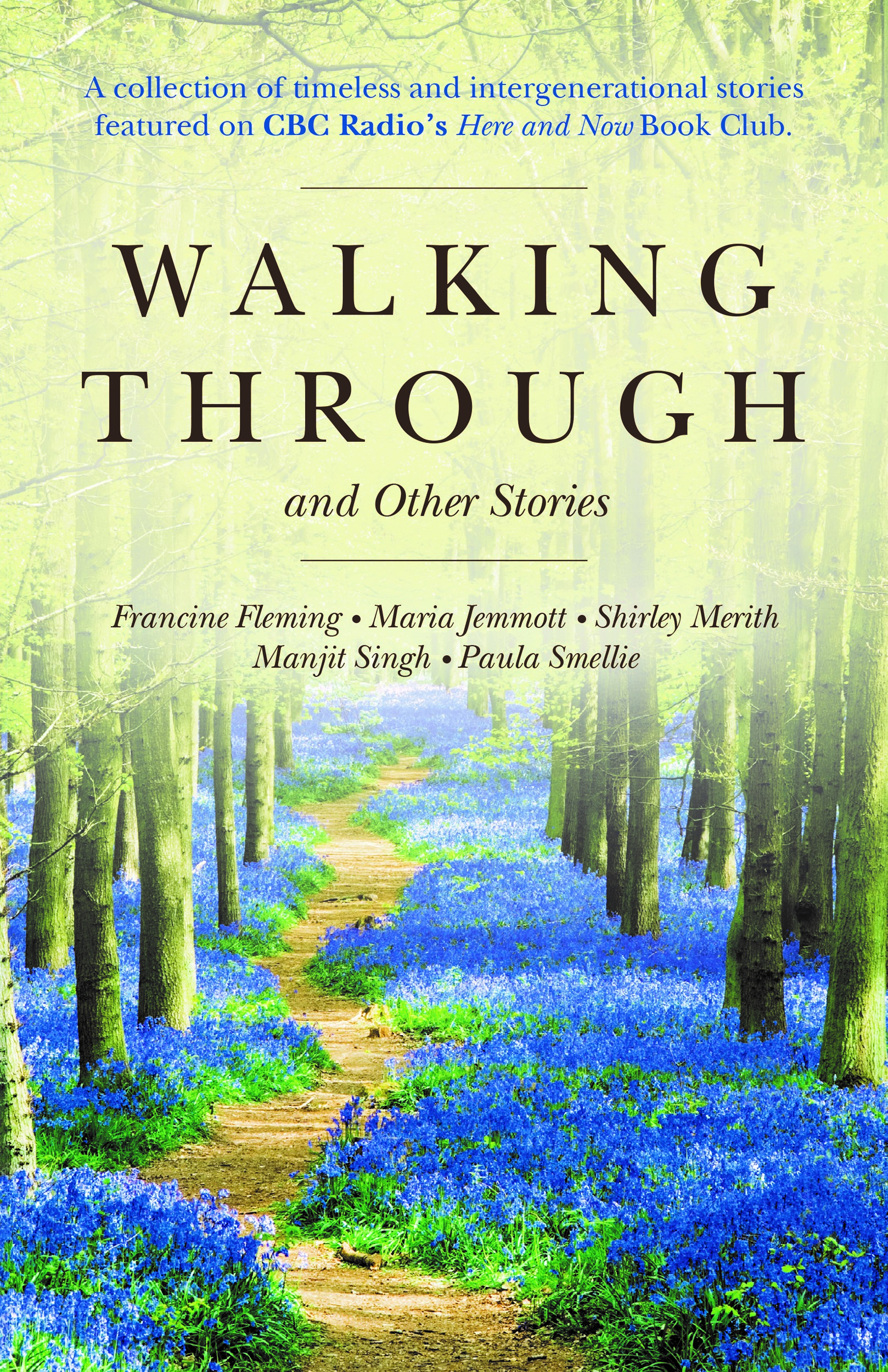Walking Through and Other Stories